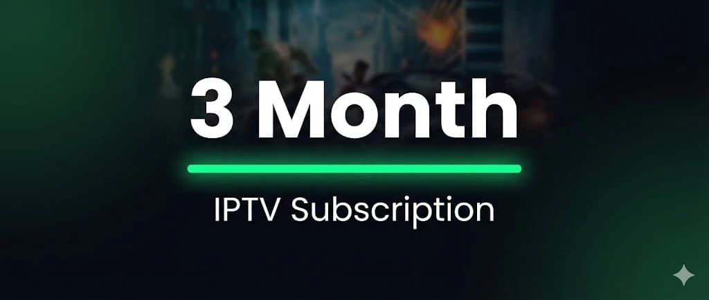 3 Months IPTV Subscription - Quarterly streaming package with 24,000+ channels perfect for NFL, EPL sports seasons with 4K buffer-free quality